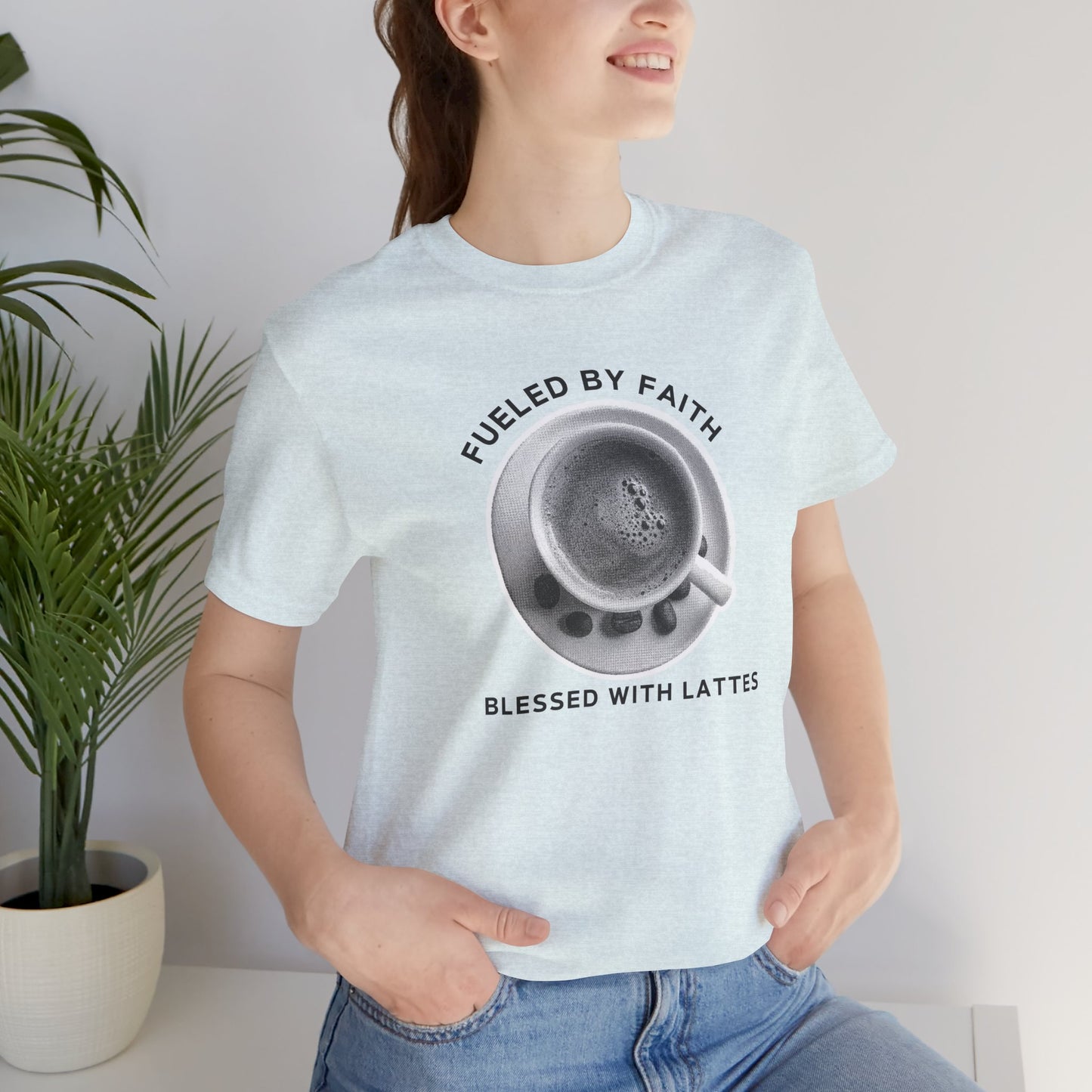 Fueled by Faith, Blessed with Lattes Tee