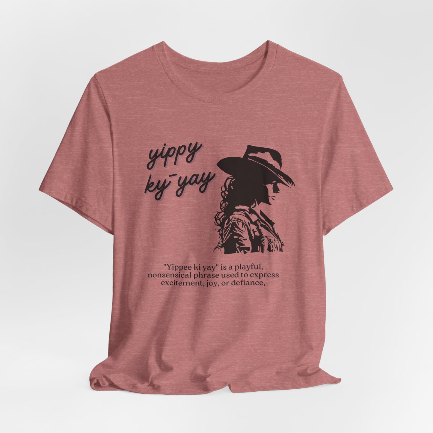 Yippy Ky Yay Cowboy Graphic Tee — Western Silhouette Shirt with Playful Definition