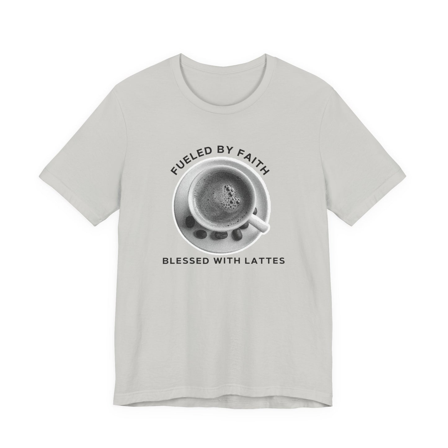 Fueled by Faith, Blessed with Lattes Tee